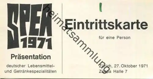 Schweiz - Zürich - SPEA 1971 Präsentation deutscher Lebensmittel- und Getränkespezialitäten - Eintrittskarte