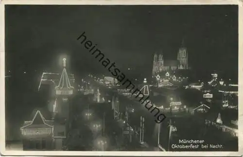 München - Oktoberfest - Nachtaufnahme - Foto-AK - Verlag Ottmar Zieher München gel. 1930