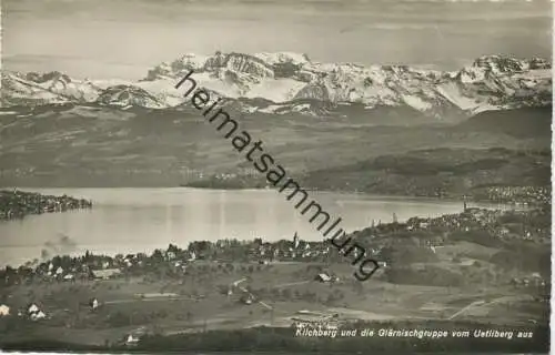 Kilchberg - Glärnischgruppe - Foto-AK - Verlag Photoglob-Wehrli AG Zürich gel. 1948