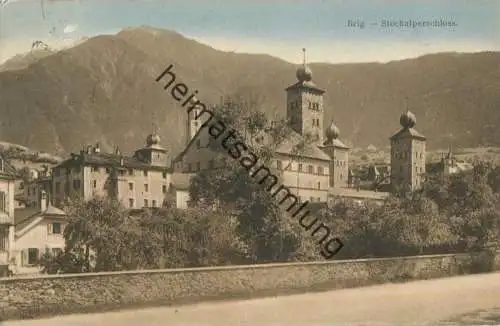 Brig - Stockalperschloss - Verlag R. Bürcher Brig - gel. 1912