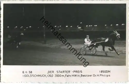 Trabrennen - Der Starter Preis - Goldschmuck - Fahrer Heinz Witt - Besitzer Dr. H. Philips - Foto-AK 06.11.1958