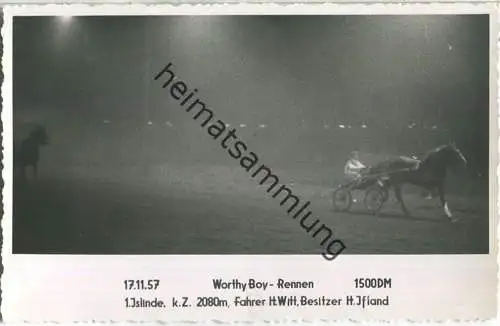 Trabrennen - Worthy Boy Rennen - Islinde - Fahrer Heinz Witt - Besitzer H. Ifland - Foto-AK 17.11.1957