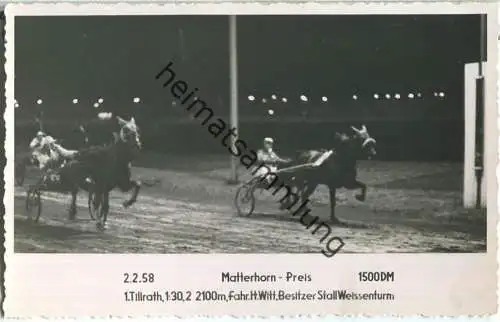 Trabrennen - Matterhorn Preis - Tillrath - Fahrer Heinz Witt - Besitzer Stall Weissenturm - Foto-AK 02.02.1958