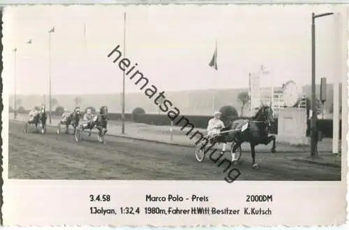 Trabrennen - Marco Polo Preis - Jolyan - Fahrer Heinz Witt - Besitzer K. Kutsch - Foto-AK 03.04.1958