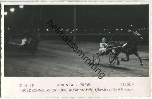 Trabrennen - Orienta Preis - Goldschmuck - Fahrer Heinz Witt - Besitzer Dr. H. Philips - Foto-AK 21.12.1958
