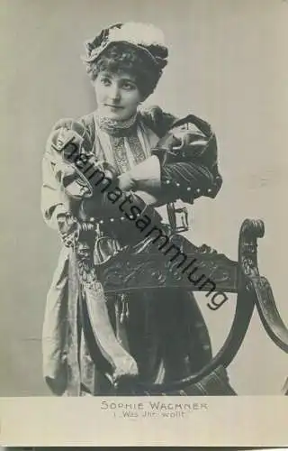 Sophie Wachner - Was ihr wollt - Foto-AK ca. 1900