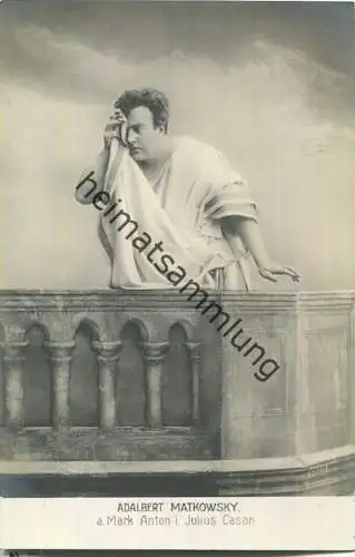 Adalbert Matkowsky als Mark Anton in Julius Cäsar - Foto-AK ca. 1910
