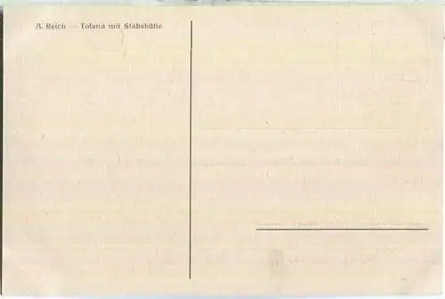Tofana - Stabshütte - signiert A. Reich 1915