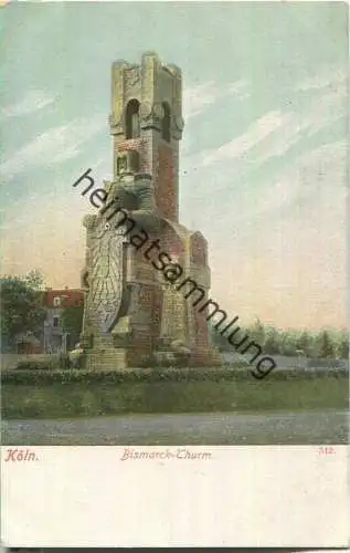 Köln - Bismarck-Thurm - AK ca. 1905 - ohne Verlagsangabe