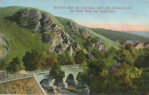 Rothehütte - Brücken über die Chaussee nach dem Brocken und die Kalte Bode - Verlag Rud. Stolle Bad Harzburg