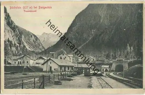 Böckstein bei Badgastein - Tauerntunnel - Verlag Stengel & Co. Dresden 1912
