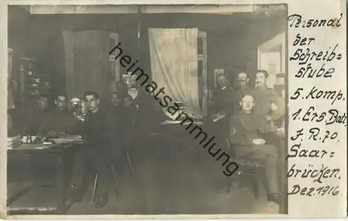 Personal der Schreibstube 5. Kompanie 1. Ersatz Bataillon J. R. 70 - Saarbrücken Dezember 1916 - Foto-AK