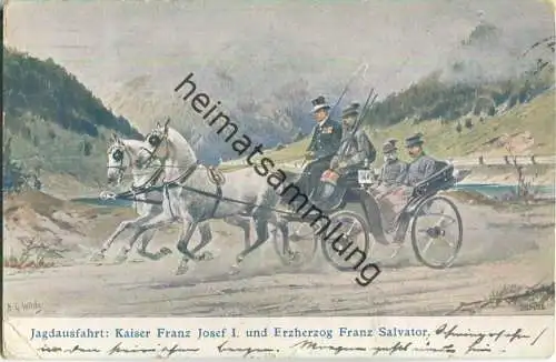 Jagdausfahrt - Kaiser Franz Josef I. und Erzherzog Salvator - Künstlerkarte signiert H. G. Wilda