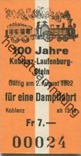 Schweiz - 100 Jahre Koblenz-Laufenburg-Stein - Gültig für eine Dampffahrt - Fahrkarte 1992
