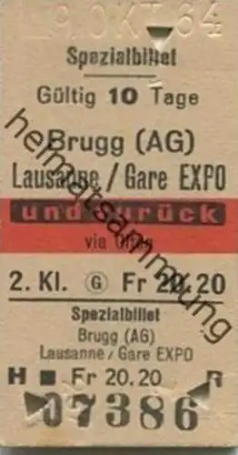 Schweiz - Spezialbillet - Brugg (AG) Lausanne / Gare EXPO uns zurück via Olten - Fahrkarte 1964