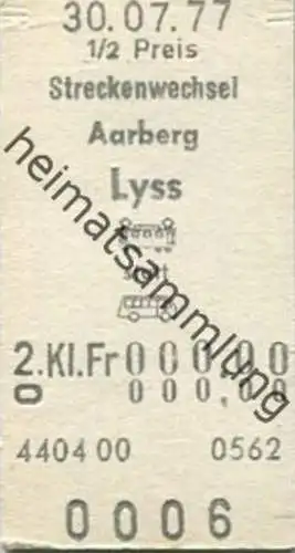 Schweiz - Streckenwechsel Aarberg Lyss Bahn statt Bus - Fahrlarte 2. Klasse 1/2 Preis 1977 Fr. 00.00