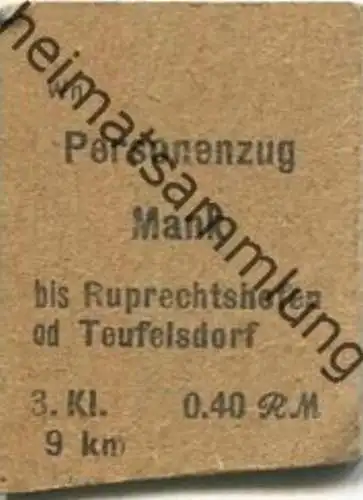 Österreich - Mank bis Ruprechtshofen oder Teufelsdorf - Fahrkarte 1940 3. Klasse 1/2 Preis 0.40RM