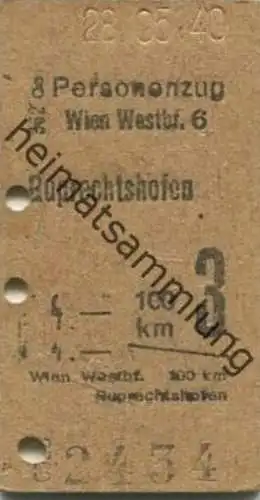 Österreich - Wien Westbahnhof Ruprechtshofen - Fahrkarte 1940 3. Klasse 4.-