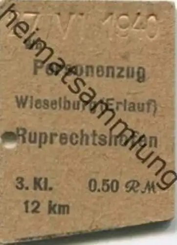 Österreich - Wieselburg (Erlauf) Ruprechtshofen - Fahrkarte 3. Klasse 1940 0.50RM 1/2 Preis