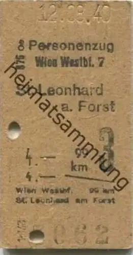 Österreich - Wien Westbahnhof St. Leonhard am Forst - Fahrkarte 1940 3. Klasse 4.-