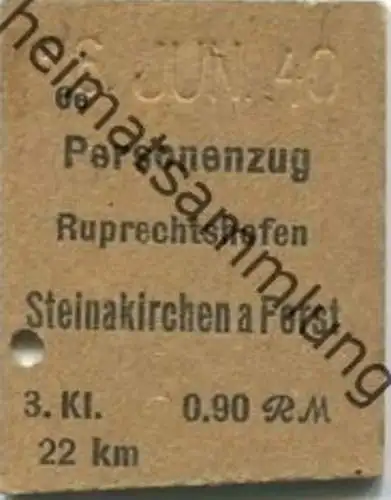 Österreich - Ruprechtshofen Steinakirchen am Forst - Fahrkarte 1940 3. Klasse 1/2 Preis 0.90RM