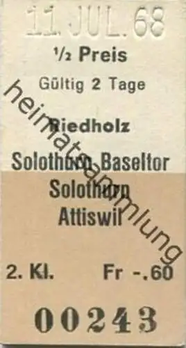 Schweiz - Riedholz Solothurn Baseltor Solothurn Attiswil - Fahrkarte 1/2 Preis 1968