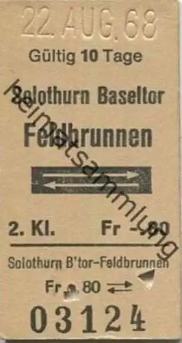 Schweiz - Solothurn Baseltor Feldbrunnen und zurück - Fahrkarte 1968