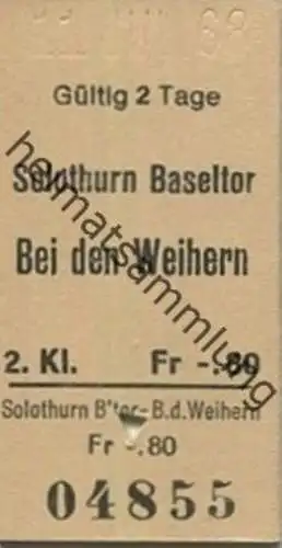 Schweiz - Solothurn Baseltor Bei den Weihern - Fahrkarte 1968