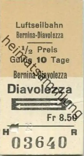 Schweiz - Luftseilbahn Bernina-Diavolezza - Fahrkarte 1/2 Preis
