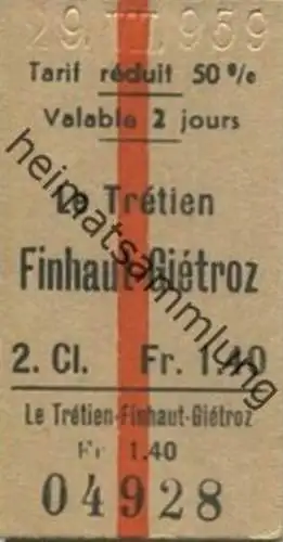 Schweiz - Le Tretien Finhaut-Gietroz Billet 1959 - 2. Cl. Fr. 1.40 - rückseitig Werbezudruck
