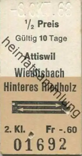 Schweiz - Attiswil Wiedlisbach Hinteres Riedholz und zurück - Fahrkarte 1968