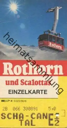 Schweiz - Rothorn und Scalottas - Fahrkarte Einzelkarte 1991