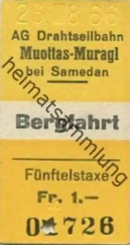 Schweiz - AG Drahtseilbahn - Muottas Muragl bei Samedan - Fahrkarte Bergfahrt - Fünfteltaxe
