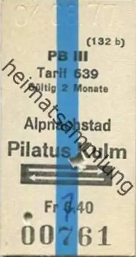 Schweiz - PB III - Alpnachstad Pilatus Kulm und zurück - Fahrkarte Tarif 639 1977
