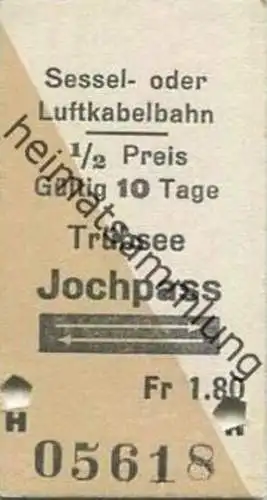 Schweiz - Sessel- oder Luftkabelbahn - Trübsee Jochpass und zurück - Fahrkarte 1/2 Preis
