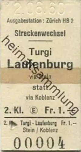 Schweiz - Streckenwechel 1960 - Turgi Laufenburg via Stein statt via Koblenz - Fahrkarte 2. Klasse Fr. 1.-