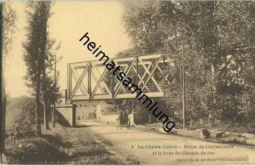 La Chatre - Route de Chateauroux et le Pont du Chemin de Fer