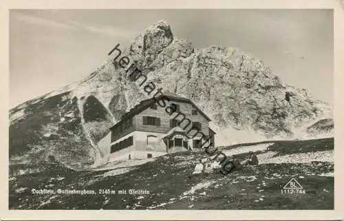 Dachstein - Guttenberghaus mit Eselstein - Foto-AK - Cosy Verlag Salzburg - gel. 1952