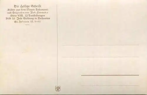 Die Heilige Schrift - Jesu Salbung in Bethanien - Künstler-Ansichtskarte Rob. Leinweber ca. 1910