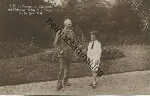 Bayern - Kronprinz Rupprecht - Erbprinz Albrecht in Lille 1915 - Phot. Kriegsfreiwilliger H. Spiessl Lille - Verlag J. W
