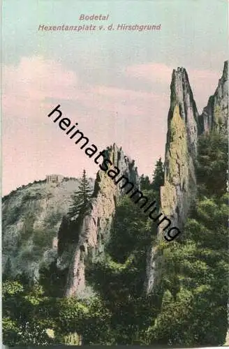 Bodetal im Harz - Hirschgrund - Hexentanzplatz - AK 1908 - Verlag C. Greve Blankenburg