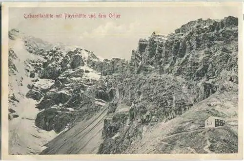Ortler - Payerhütte - Tabarettahütte - AK ca. 1910 - Verlag Stengel & Co Dresden