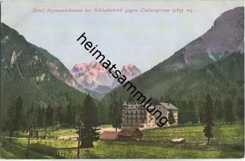 Hotel Sigmundsbrunn - Schluderbach - Cadinispitzen - AK ca. 1910 - Verlag Joh. F. Amonn Bozen