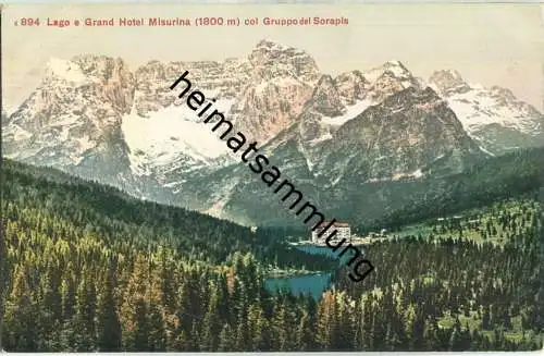 Grand Hotel Misurina - Lago - Gruppo del Sorapis - AK ca. 1910 - Verlag Photoglob Co Zürich