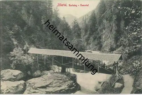 Karlsteg - Zemmtal - Zillertal - AK ca. 1910 - Verlag Stengel & Co Dresden