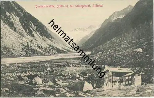 Dominicushütte mit Schlegeistal - AK ca. 1910 - Verlag Joh. Maidler Mayrhofen