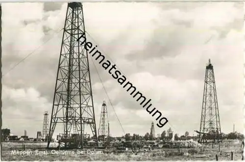 Meppen - Öltürme bei Dalum - Foto-Ansichtskarte - Cramers Kunstanstalt Dortmund