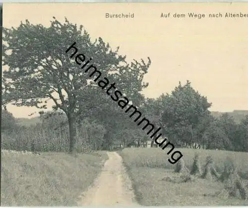 Burscheid - Auf dem Weg nach Altenberg - AK ca. 1910 - Verlag Wilhelm Fülle Bremen