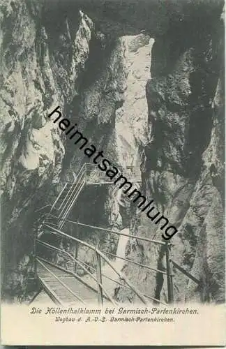 Höllentalklamm bei Garmisch - Wegbau des A-V-S Garmisch-Partenkirchen  - AK ca. 1910