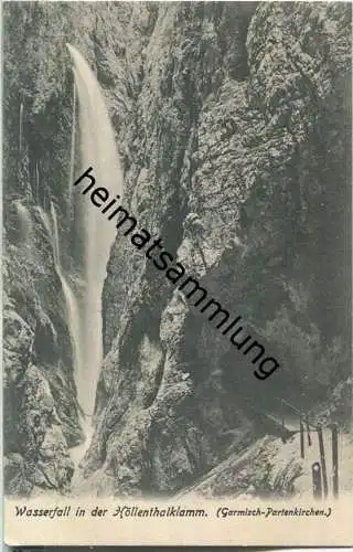 Höllentalklamm bei Garmisch-Partenkirchen - Wasserfall - AK ca. 1910 - Verlag B. Johannes Garmisch-Partenkirchen